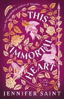This Immortal Heart: The epic new mythological romance from the Sunday Times bestselling author of Hera