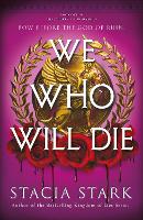 We Who Will Die