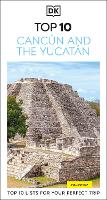 DK Top 10 Cancún and the Yucatán
