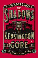 The Shadows of Kensington Gore