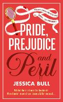 Pride, Prejudice and Peril