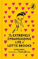 The Extremely Embarrassing Life of Lottie Brooks