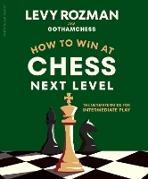 How to Win at Chess, Next Level