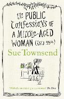 The Public Confessions of a Middle-Aged Woman