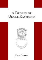 A Degree of Uncle Raymond