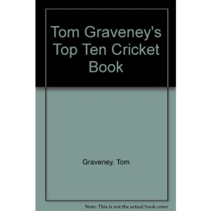 Tom Graveney's Top Ten Cricket Book