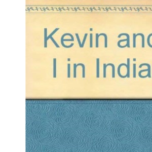 Kevin and I in India