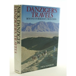 Danziger's Travels: Beyond Forbidden Frontiers