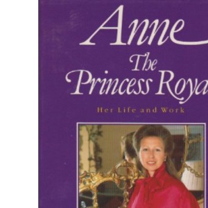 Anne: The Princess Royal