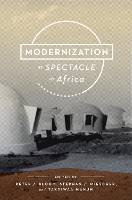 Modernization As Spectacle in Africa