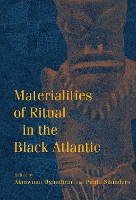 Materialities of Ritual in the Black Atlantic