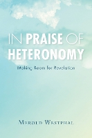 In Praise of Heteronomy