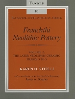 Franchthi Neolithic Pottery, Volume 2, Vol. 2