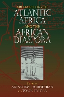 Archaeology of Atlantic Africa and the African Diaspora