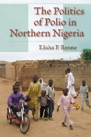 The Politics of Polio in Northern Nigeria