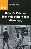 Britain's Relative Economic Performance, 1870-1999