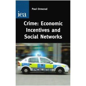Crime: Economic Incentives and Social Networks