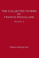 The Collected Papers of Franco Modigliani