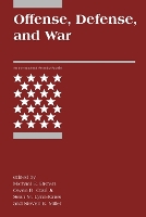 Offense, Defense, and War