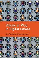Values at Play in Digital Games