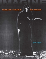 Imagine There's No Woman
