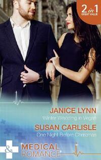 Winter Wedding In Vegas: Winter Wedding in Vegas / One Night Before Christmas (Medical)