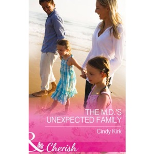 The M.D.'s Unexpected Family (Mills & Boon Cherish)