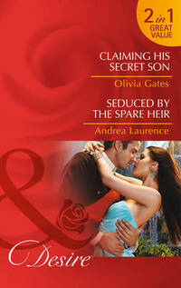 Claiming His Secret Son (The Billionaires of Black Castle - Book 4): Claiming His Secret Son / Seduced by the Spare Heir