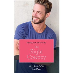 The Right Cowboy (Mills & Boon True Love) (Wind River Cowboys, Book 1)