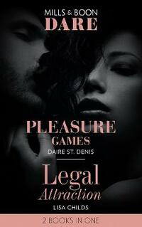 Pleasure Games / Legal Attraction: Pleasure Games / Legal Attraction (Dare)