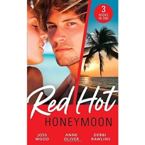 Red-Hot Honeymoon: The Honeymoon Arrangement / Marriage in Name Only? / The Honeymoon That Wasn't