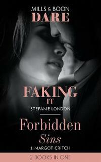 Faking It / Forbidden Sins: Faking It (Close Quarters) / Forbidden Sins (Sin City Brotherhood)