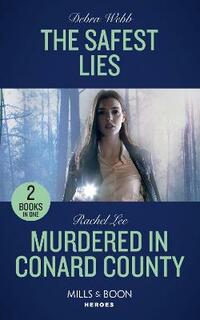The Safest Lies: The Safest Lies (A Winchester, Tennessee Thriller) / Murdered in Conard County (Conard County: The Next Generation)