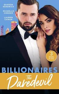 Billionaires: The Daredevil: Claimed for Makarov's Baby / Defying the Billionaire's Command / Redeeming the Billionaire SEAL