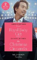 Their Royal Baby Gift / His Christmas Cinderella