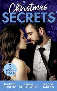 Christmas Secrets: The Missing Heir / The Maverick's Christmas Homecoming / A Very Special Delivery