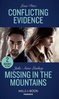 Conflicting Evidence / Missing In The Mountains: Conflicting Evidence (The Mighty McKenzies) / Missing in the Mountains (Fortress Defense)