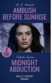 Ambush Before Sunrise / Midnight Abduction: Ambush before Sunrise / Midnight Abduction (Tactical Crime Division) (Heroes)