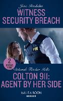Witness Security Breach / Colton 911: Agent By Her Side
