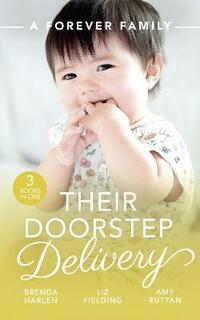A Forever Family: Their Doorstep Delivery: Baby Talk & Wedding Bells (Those Engaging Garretts!) / Secret Baby, Surprise Parents / Alejandro's Sexy Secret