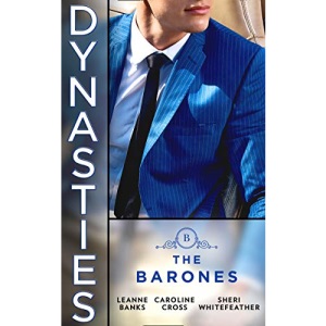 Dynasties: The Barones: The Playboy & Plain Jane (Dynasties: The Barones) / Sleeping Beauty's Billionaire / Sleeping With Her Rival