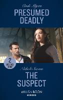 Presumed Deadly / The Suspect