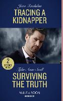 Tracing A Kidnapper / Surviving The Truth