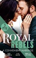Royal Rebels: A Convenient Marriage