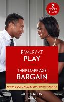 Rivalry At Play / Their Marriage Bargain