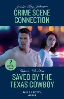 Crime Scene Connection / Saved By The Texas Cowboy