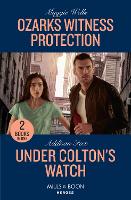 Ozarks Witness Protection / Under Colton's Watch