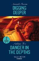 Digging Deeper / Danger In The Depths
