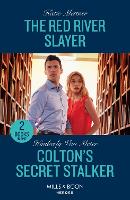 The Red River Slayer / Colton's Secret Stalker
