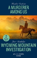 A Murderer Among Us / Wyoming Mountain Investigation